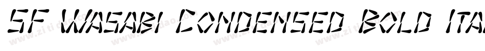 SF Wasabi Condensed Bold Italic字体转换
